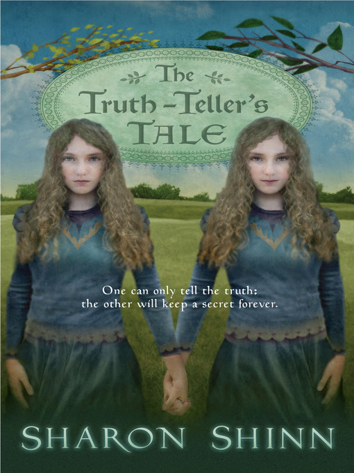 Title details for The Truth-Teller's Tale by Sharon Shinn - Wait list